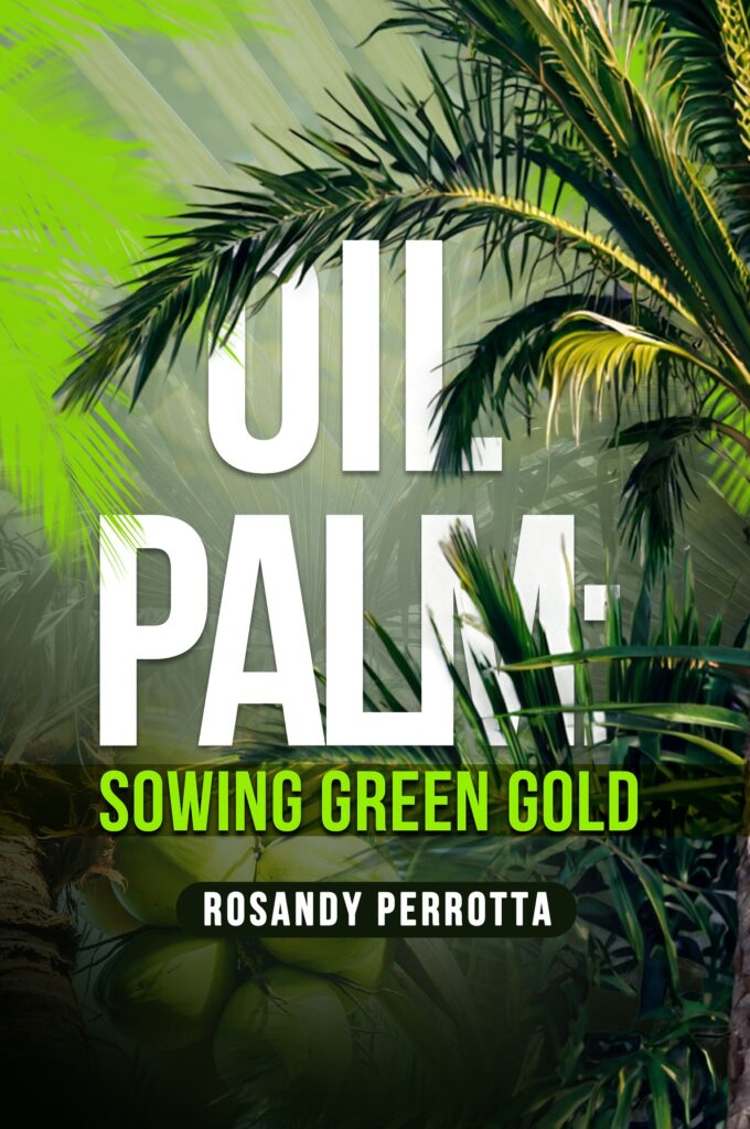Oil palm, Rosandy Perrotta EBOOK